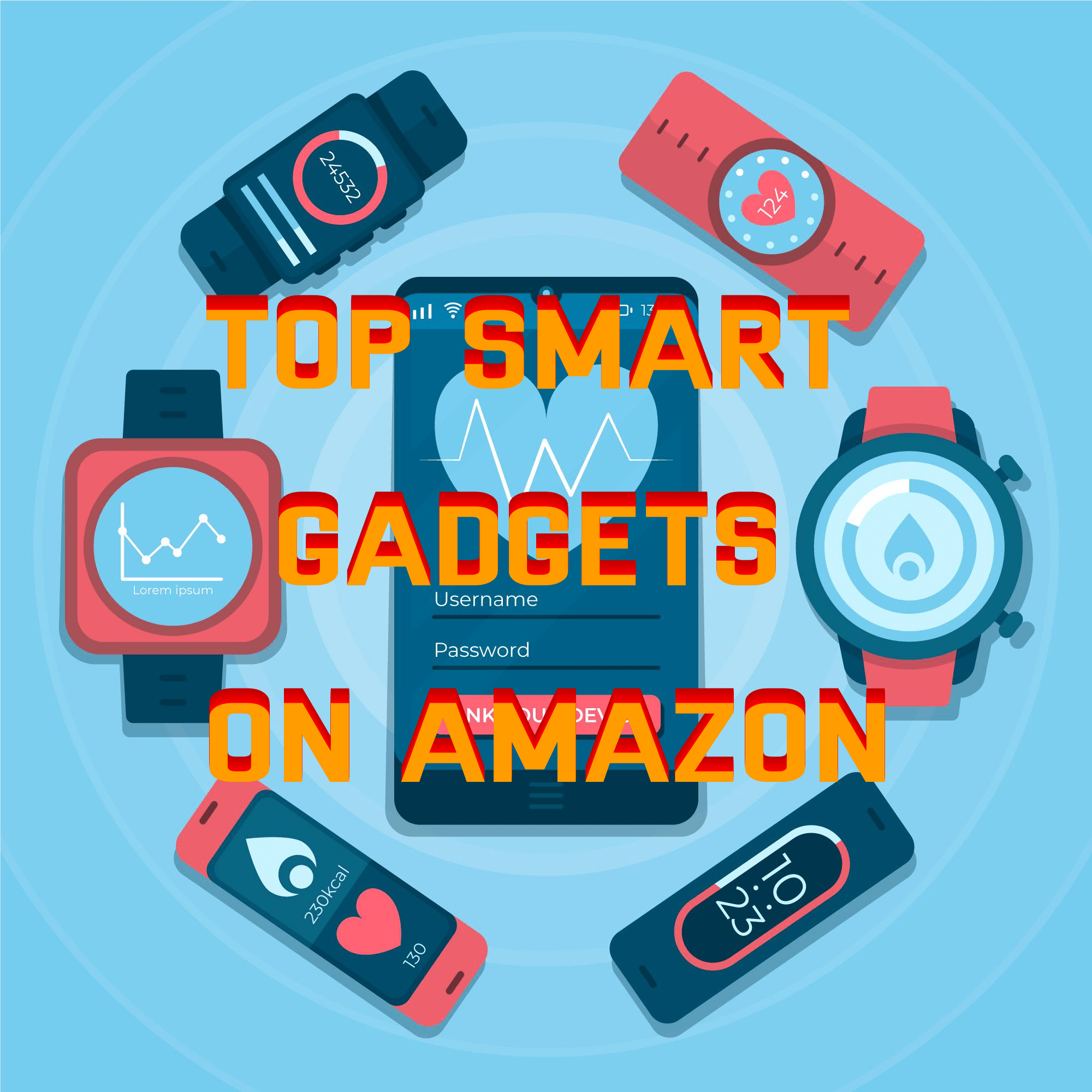 Top 10 Smart Gadgets on Amazon That Will Upgrade Your Daily Life (2025 Edition)